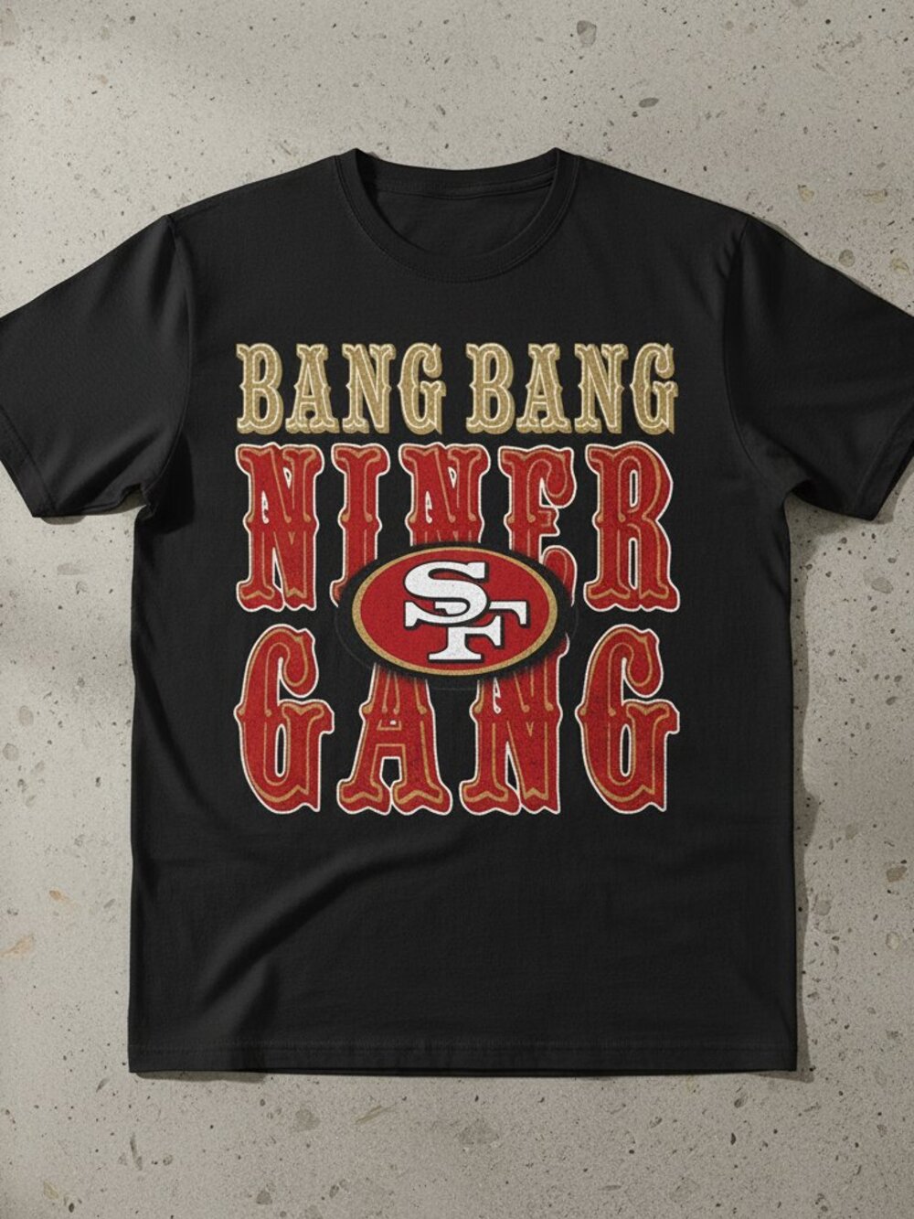 San Francisco 49ers Bang Bang Niner Gang Fan Tee Football Shirt